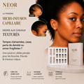 NEOR Micro-infusion Capillaire – Premier soin expert adapté au cheveux texturés